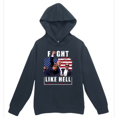 Fight Like Hell Trump Fight American Trump Stronger 2024 Urban Pullover Hoodie