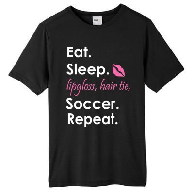 Funny Lipgloss, Hair Tie, Eat, Sleep and Soccer Tall Fusion ChromaSoft Performance T-Shirt