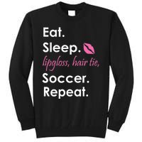 Funny Lipgloss, Hair Tie, Eat, Sleep and Soccer Tall Sweatshirt