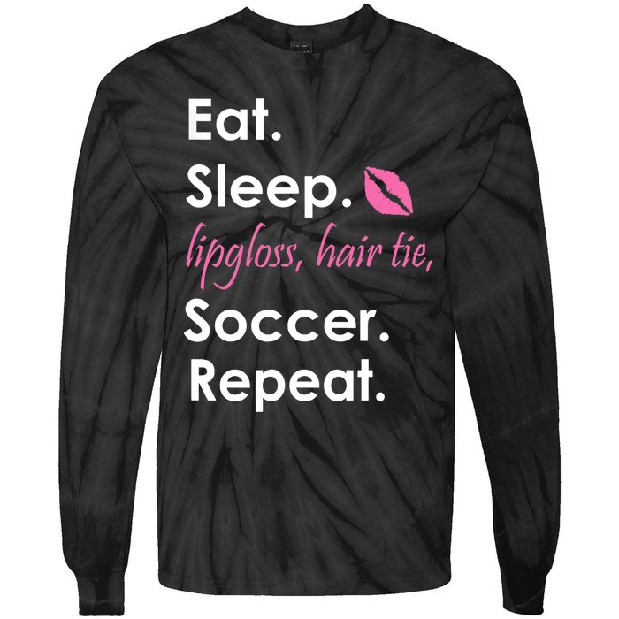 Funny Lipgloss, Hair Tie, Eat, Sleep and Soccer Tie-Dye Long Sleeve Shirt