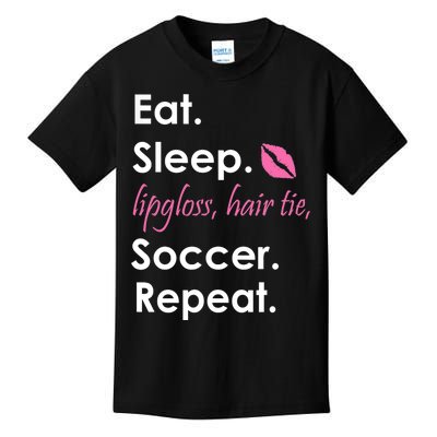 Funny Lipgloss, Hair Tie, Eat, Sleep and Soccer Kids T-Shirt