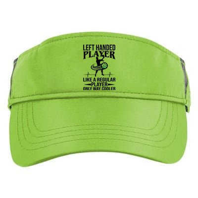 Funny Left Handed Player Like A Regular Player Only Cooler Pickle Paddle Ball Adult Drive Performance Visor