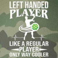 Funny Left Handed Player Like A Regular Player Only Cooler Pickle Paddle Ball Legacy Tie Dye Trucker Hat