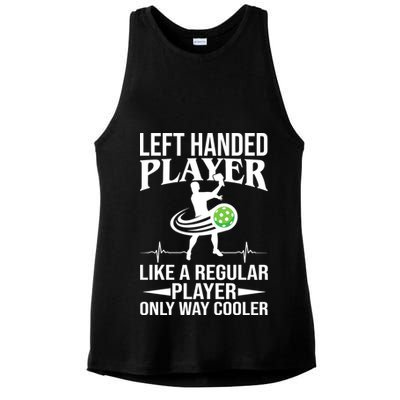 Funny Left Handed Player Like A Regular Player Only Cooler Pickle Paddle Ball Ladies PosiCharge Tri-Blend Wicking Tank