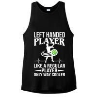 Funny Left Handed Player Like A Regular Player Only Cooler Pickle Paddle Ball Ladies PosiCharge Tri-Blend Wicking Tank