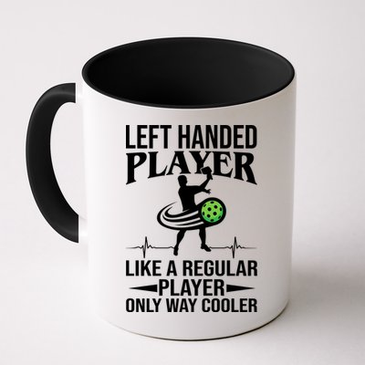 Funny Left Handed Player Like A Regular Player Only Cooler Pickle Paddle Ball Mug