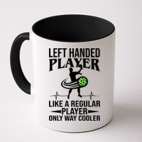 Funny Left Handed Player Like A Regular Player Only Cooler Pickle Paddle Ball Mug