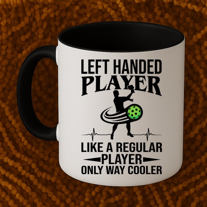 Funny Left Handed Player Like A Regular Player Only Cooler Pickle Paddle Ball Mug