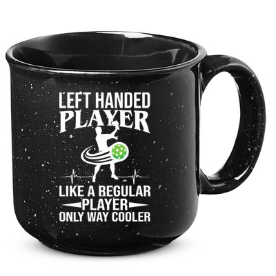 Funny Left Handed Player Like A Regular Player Only Cooler Pickle Paddle Ball 15oz Campfire Ceramic Mug