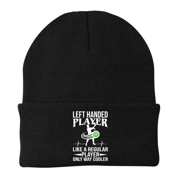 Funny Left Handed Player Like A Regular Player Only Cooler Pickle Paddle Ball Knit Cap Winter Beanie