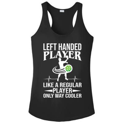Funny Left Handed Player Like A Regular Player Only Cooler Pickle Paddle Ball Ladies PosiCharge Competitor Racerback Tank