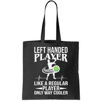 Funny Left Handed Player Like A Regular Player Only Cooler Pickle Paddle Ball Bag