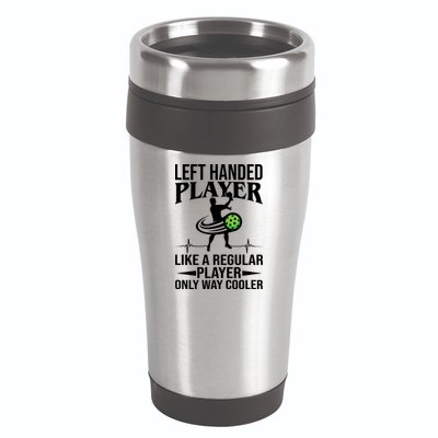 Funny Left Handed Player Like A Regular Player Only Cooler Pickle Paddle Ball 16oz Travel Tumbler