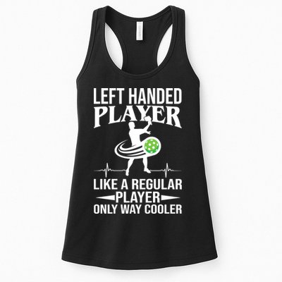 Funny Left Handed Player Like A Regular Player Only Cooler Pickle Paddle Ball Womens Tank Top