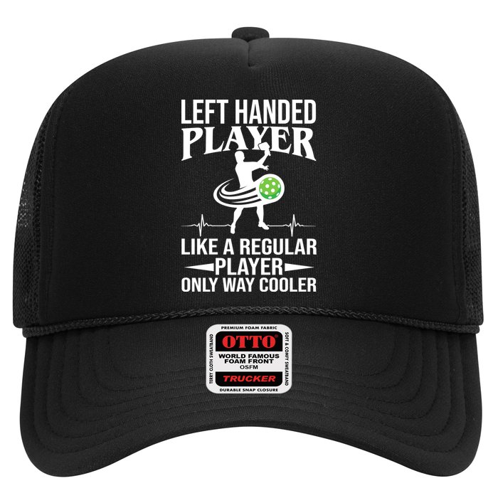 Funny Left Handed Player Like A Regular Player Only Cooler Pickle Paddle Ball Trucker Hat