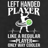 Funny Left Handed Player Like A Regular Player Only Cooler Pickle Paddle Ball Trucker Hat