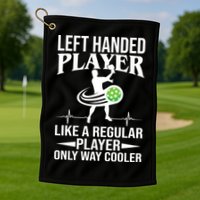 Funny Left Handed Player Like A Regular Player Only Cooler Pickle Paddle Ball Golf Towel