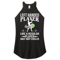 Funny Left Handed Player Like A Regular Player Only Cooler Pickle Paddle Ball Women's Perfect Tri Rocker Tank