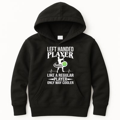 Funny Left Handed Player Like A Regular Player Only Cooler Pickle Paddle Ball Kids Hoodie