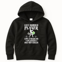 Funny Left Handed Player Like A Regular Player Only Cooler Pickle Paddle Ball Kids Hoodie