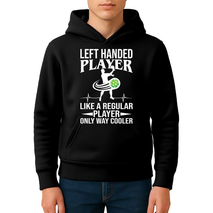 Funny Left Handed Player Like A Regular Player Only Cooler Pickle Paddle Ball Kids Hoodie