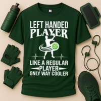 Funny Left Handed Player Like A Regular Player Only Cooler Pickle Paddle Ball Performance Shirt