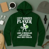Funny Left Handed Player Like A Regular Player Only Cooler Pickle Paddle Ball Hoodie