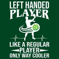 Funny Left Handed Player Like A Regular Player Only Cooler Pickle Paddle Ball Button