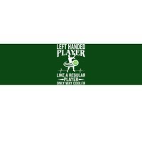 Funny Left Handed Player Like A Regular Player Only Cooler Pickle Paddle Ball Bumper Sticker