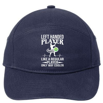 Funny Left Handed Player Like A Regular Player Only Cooler Pickle Paddle Ball 7-Panel Snapback Hat