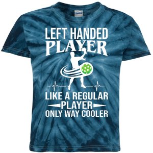 Funny Left Handed Player Like A Regular Player Only Cooler Pickle Paddle Ball Kids Tie-Dye T-Shirt