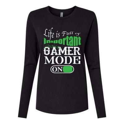 Funny Life Is Full Of Important Choices Gamer Mode On Gift Cool Gift Womens Cotton Relaxed Long Sleeve T-Shirt