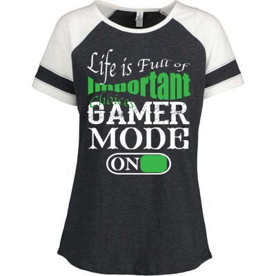 Funny Life Is Full Of Important Choices Gamer Mode On Gift Cool Gift Enza Ladies Jersey Colorblock Tee