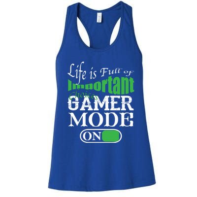 Funny Life Is Full Of Important Choices Gamer Mode On Gift Cool Gift Women's Racerback Tank