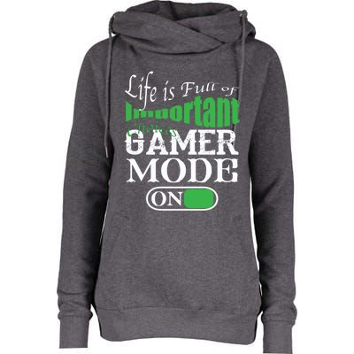 Funny Life Is Full Of Important Choices Gamer Mode On Gift Cool Gift Womens Funnel Neck Pullover Hood