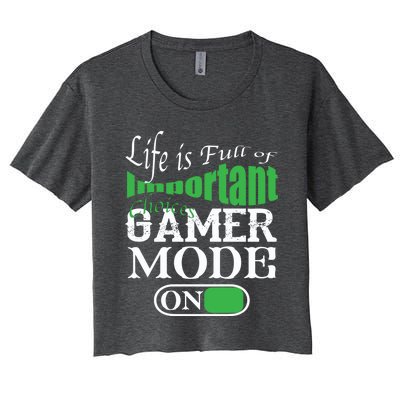 Funny Life Is Full Of Important Choices Gamer Mode On Gift Cool Gift Women's Crop Top Tee