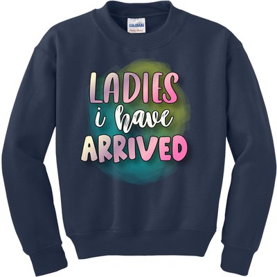 Funny Ladies I Have Arrived Cool Spray Paint Kids Sweatshirt