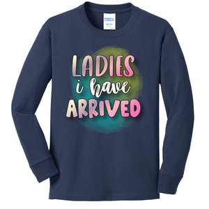 Funny Ladies I Have Arrived Cool Spray Paint Kids Long Sleeve Shirt