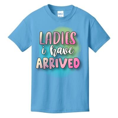 Funny Ladies I Have Arrived Cool Spray Paint Kids T-Shirt