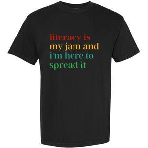 Funny Literacy Is My Jam And IM Here To Spread It Garment-Dyed Heavyweight T-Shirt