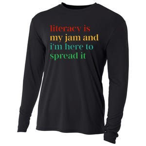 Funny Literacy Is My Jam And IM Here To Spread It Cooling Performance Long Sleeve Crew