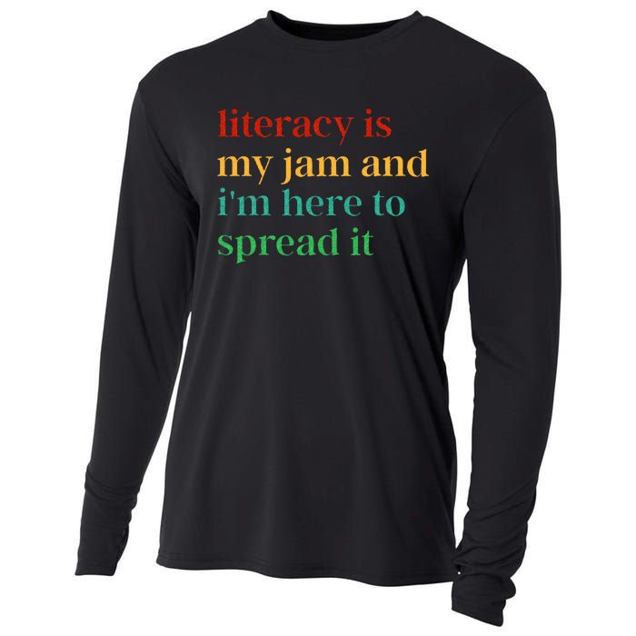 Funny Literacy Is My Jam And IM Here To Spread It Cooling Performance Long Sleeve Crew