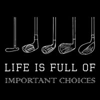 Funny Life Is Full Of Important Choices Golf Clubs Design Sustainable Bucket Hat
