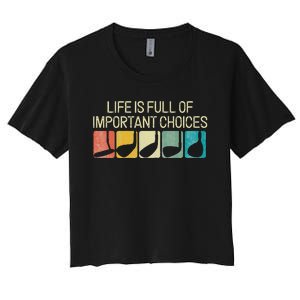 Funny Life Is Full Of Important Choices Women's Crop Top Tee