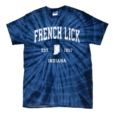 French Lick Indiana In Vintage Established Athletic Sports Design Tie-Dye T-Shirt