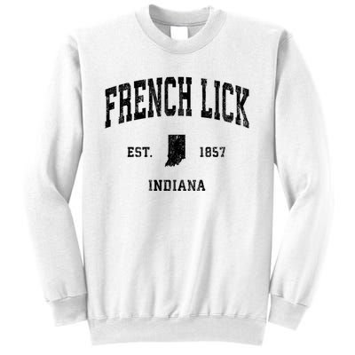 French Lick Indiana In Vintage Established Athletic Sports Design Sweatshirt