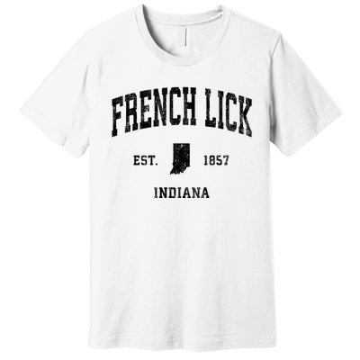 French Lick Indiana In Vintage Established Athletic Sports Design Premium T-Shirt