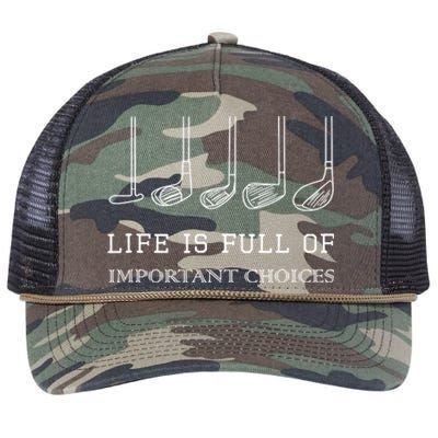 Funny Life Is Full Of Important Choices Golf Clubs Gift Funny Golf Retro Rope Trucker Hat Cap