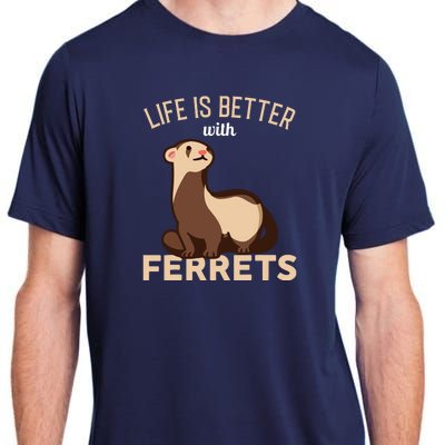 Ferret Life Is Better With Ferrets Adult ChromaSoft Performance T-Shirt