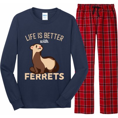 Ferret Life Is Better With Ferrets Long Sleeve Pajama Set